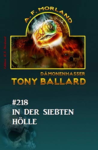 In der siebenten Hölle Tony Ballard Nr. 218 (Kindle Edition)