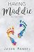 Having Maddie: Our True Story
