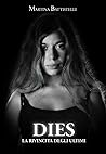 Dies, La Rivincita degli Ultimi by Martina Battistelli
