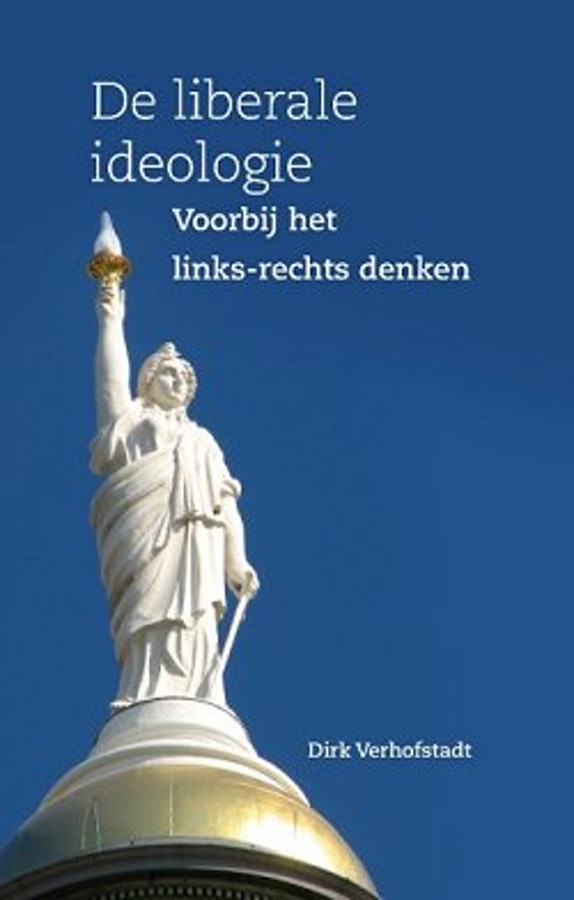 De liberale ideologie. Voorbij het links-rechts denken (Paperback)