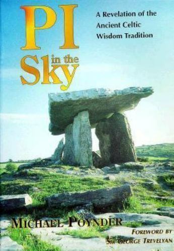 Pi in the Sky: A Revelation of the Ancient Celtic Wisdom Tradition (Paperback)