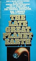 The Late Great Planet Earth