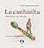 La cucharita: historia de una canción