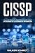 CISSP: Una guía completa pa...