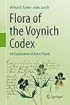 Flora of the Voynich Codex by Arthur O. Tucker