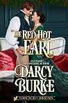 The Red Hot Earl by Darcy Burke