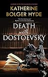 Death with Dostoevsky by Katherine Bolger Hyde Death with Dostoevsky by Katherine Bolger Hyde