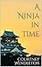 A Ninja in Time