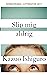Slip mig aldrig
