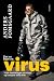 Det er bare en virus: Vilde beretninger om virus og kampen mod dem
