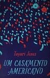 Um Casamento Americano by Tayari Jones