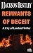 Remnants of Deceit: A City ...