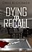 Dying to Recall (Table for ...