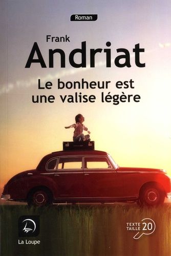 Le bonheur est une valise légère