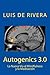 Autogenics 3.0: La Nueva Vi...