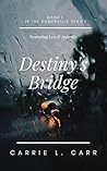 Destiny's Bridge