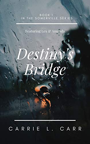 Destiny's Bridge (Somerville, #1)