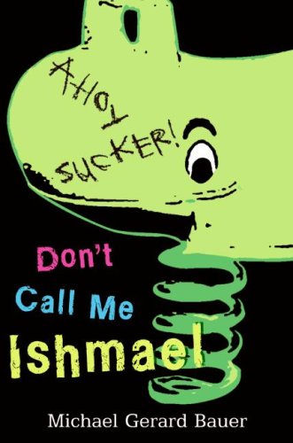 Don't Call Me Ishmael!