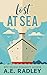 Lost at Sea by A.E. Radley