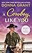 A Cowboy Like You (Heart of...