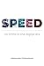 SPEED no limits in the digital era