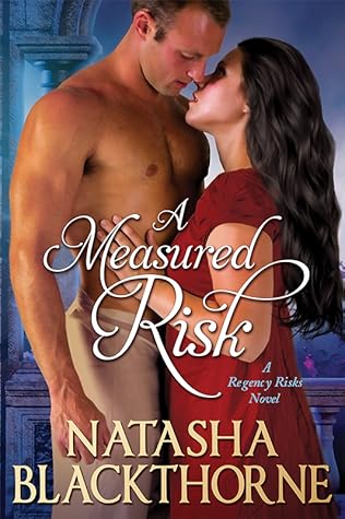 A Measured Risk (Regency Risks, #1)