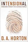 Intensional: Kingdom Ethnicity in a Divided World Intensional: Kingdom Ethnicity in a Divided World