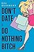 Don't Date A Do Nothing Bit...