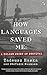 How Languages Saved Me: A Polish Story of Survival