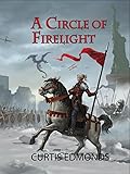A Circle of Firelight