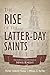 The Rise of the Latter-day ...
