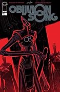Oblivion Song By Kirkman & De Felici #19