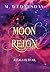 Moon Reign: A Fallen Star