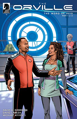 The Orville #3: The Word of Avis Part 1 of 2 (Kindle Edition)