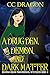 A Drug Den, A Demon, and Dark Matter (Deanna Oscar Paranormal Mystery #11) by C.C. Dragon