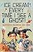 Ice Cream Every Time I See A Ghost by Luna James