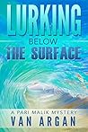 Lurking Below the...