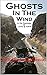 Ghosts In The Wind: In The Footsteps Of Lewis & Clark
