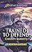 Trained to Defend (K-9 Mountain Guardians #1) by Christy Barritt