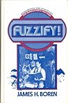 Fuzzify!: Borenwords and Strategies for Bureaucratic Success Fuzzify!: Borenwords and Strategies for Bureaucratic Success