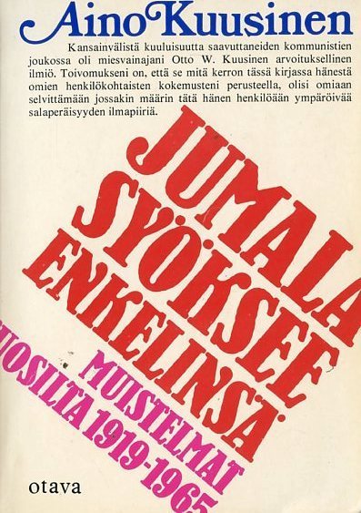 Jumala syöksee enkelinsä: Muistelmat vuosilta 1919–1965