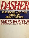 Dasher: The roots and the rising of Jimmy Carter