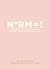 N*rm@!: Addressing the Whit...
