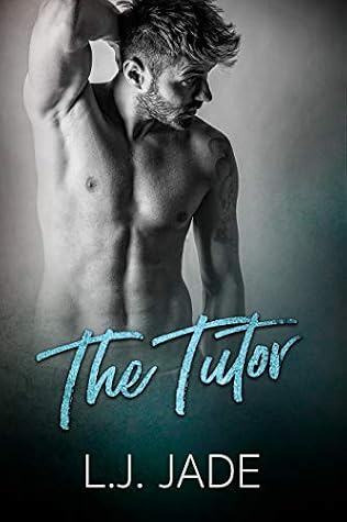 THE TUTOR : Gay Love Stories by L.J. Jade