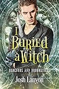 I Buried a Witch (Bedknobs and Broomsticks #2)