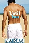 Until You