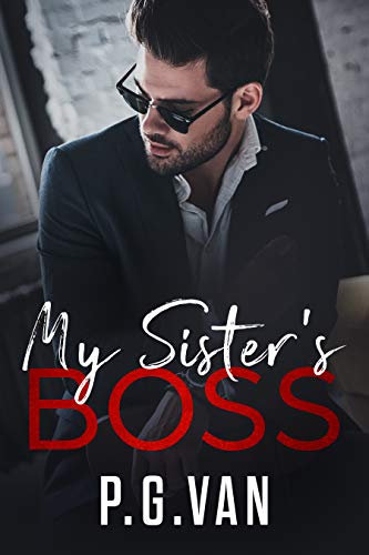 My Sister’s Boss (Kindle Edition)