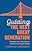 Guiding the Next Great Gene...
