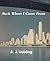 Back Where I Came From by A.J. Liebling