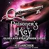 The Prisoner's Key by C.J. Archer